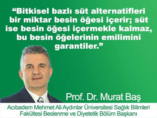 BİTKİSEL BAZLI SÜT ALTERNATİFLERİ BİR MİKTAR BESİN ÖĞESİ İÇERİR; SÜT İSE BESİN ÖĞESİ İÇERMEKLE KALMA
