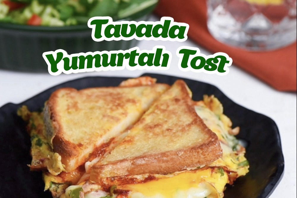 TAVADA YUMURTALI TOST