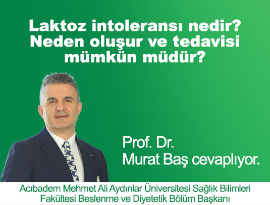 LAKTOZ İNTOLERANSI NEDİR? NEDEN OLUŞUR VE TEDAVİSİ MÜMKÜN MÜDÜR?