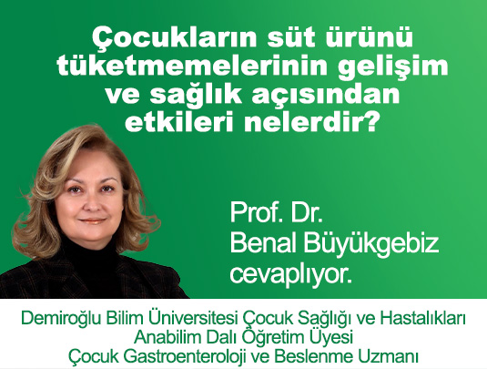 ÇOCUKLARIN SÜT ÜRÜNÜ TÜKETMEMELERİNİN GELİŞİM VE SAĞLIK AÇISINDAN ETKİLERİ NELERDİR?