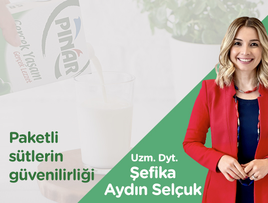 PAKETLİ SÜTLERİN GÜVENİLİRLİĞİ