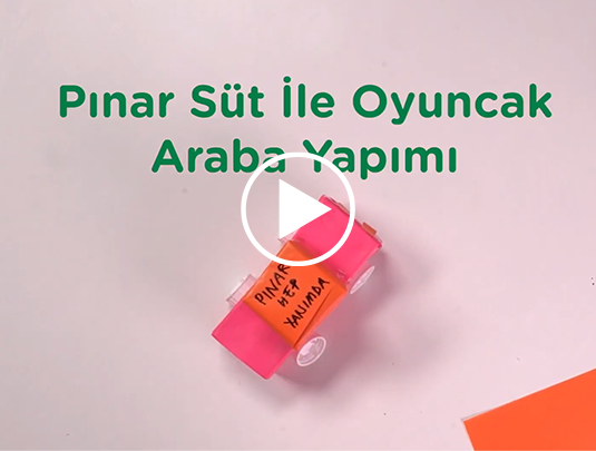Pınar Süt ile Oyuncak Araba Yapımı