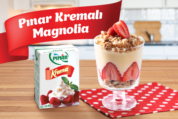 PINAR KREMALI MAGNOLİA TARİFİ